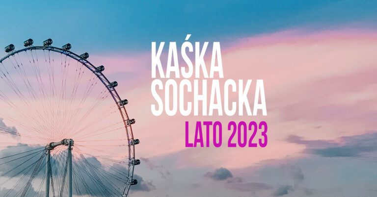 Kaśka Sochacka – Lato 2023